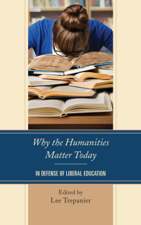 Omslagafbeelding: Why the Humanities Matter Today 9781498538602