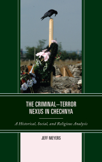 Imagen de portada: The Criminal–Terror Nexus in Chechnya 9781498539302