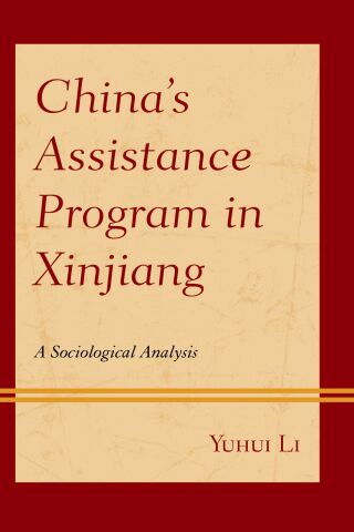 Cover image: China’s Assistance Program in Xinjiang 1st edition 9781498539395