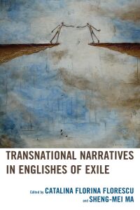 Omslagafbeelding: Transnational Narratives in Englishes of Exile 9781498539456