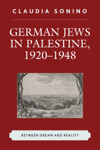 Imagen de portada: German Jews in Palestine, 1920–1948 9781498540308