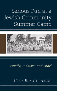 Omslagafbeelding: Serious Fun at a Jewish Community Summer Camp 9781498540773