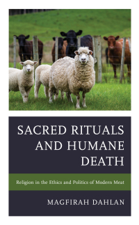 Cover image: Sacred Rituals and Humane Death 9781498541398