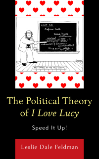 Cover image: The Political Theory of I Love Lucy 9781498541541