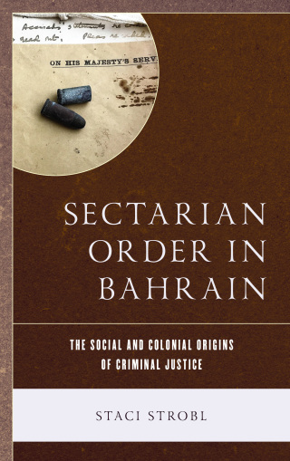Cover image: Sectarian Order in Bahrain 9781498541602