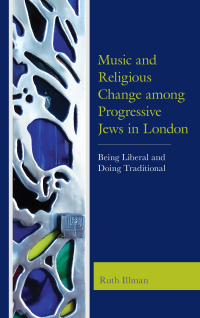 Omslagafbeelding: Music and Religious Change among Progressive Jews in London 9781498542227