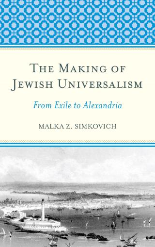 صورة الغلاف: The Making of Jewish Universalism 9781498542425
