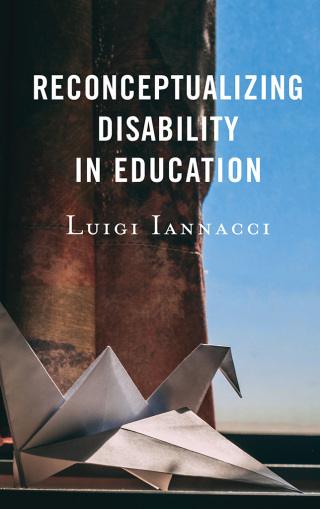 Cover image: Reconceptualizing Disability in Education 9781498542753