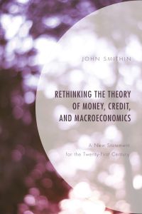 Titelbild: Rethinking the Theory of Money, Credit, and Macroeconomics 9781498542814