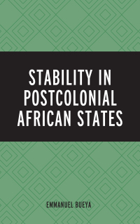 Titelbild: Stability in Postcolonial African States 9781498542906