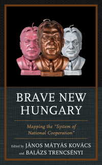 Cover image: Brave New Hungary 9781498543668