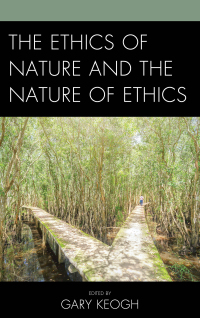Immagine di copertina: The Ethics of Nature and the Nature of Ethics 9781498544344