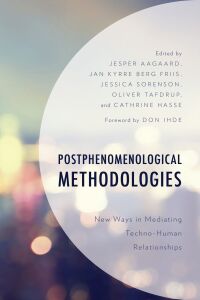 Cover image: Postphenomenological Methodologies 9781498545235