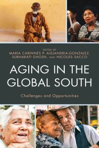 Omslagafbeelding: Aging in the Global South 9781498545297
