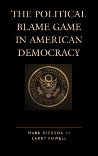Immagine di copertina: The Political Blame Game in American Democracy 9781498545457