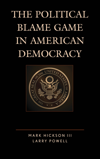 Cover image: The Political Blame Game in American Democracy 1st edition 9781498545457