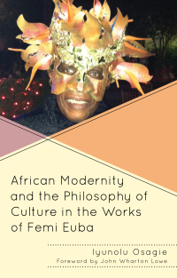 Imagen de portada: African Modernity and the Philosophy of Culture in the Works of Femi Euba 9781498545662