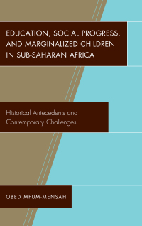 Titelbild: Education, Social Progress, and Marginalized Children in Sub-Saharan Africa 9781498545693