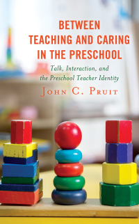 Cover image: Between Teaching and Caring in the Preschool 9781498545853