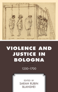Imagen de portada: Violence and Justice in Bologna 9781498546331