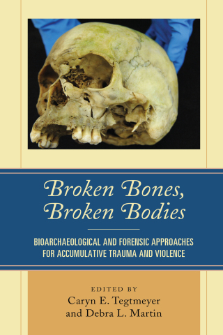 Imagen de portada: Broken Bones, Broken Bodies 1st edition 9781498547147
