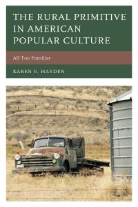Immagine di copertina: The Rural Primitive in American Popular Culture 9781498547604