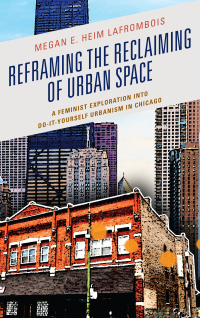 表紙画像: Reframing the Reclaiming of Urban Space 9781498548694
