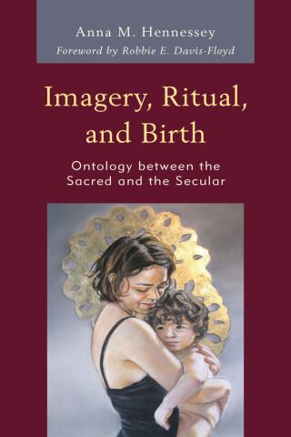 Cover image: Imagery, Ritual, and Birth 9781498548731