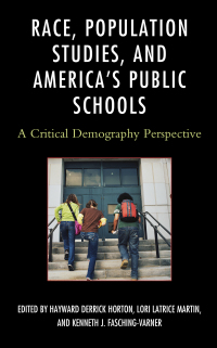 صورة الغلاف: Race, Population Studies, and America's Public Schools 9781498548991