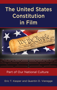 صورة الغلاف: The United States Constitution in Film 9781498549110