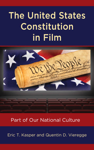 Cover image: The United States Constitution in Film 1st edition 9781498549110