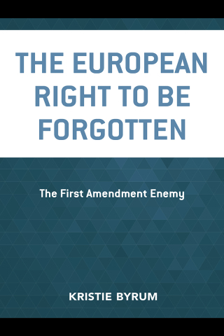 Imagen de portada: European Right to Be Forgotten 9781498549608