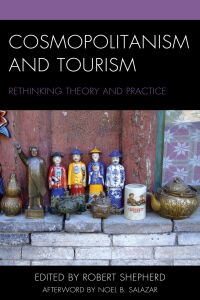 Cover image: Cosmopolitanism and Tourism 9781498549776