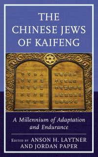Omslagafbeelding: The Chinese Jews of Kaifeng 9781498550260
