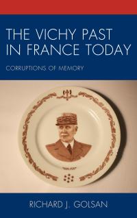 Imagen de portada: The Vichy Past in France Today 9781498550345
