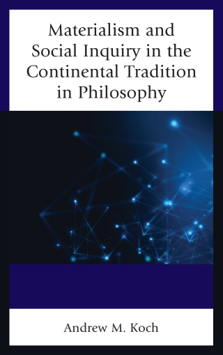 表紙画像: Materialism and Social Inquiry in the Continental Tradition in Philosophy 9781498551694