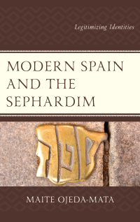 表紙画像: Modern Spain and the Sephardim 9781498551748