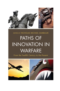 Cover image: Paths of Innovation in Warfare 9781498551779