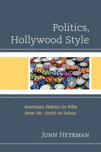 表紙画像: Politics, Hollywood Style 9781498551922