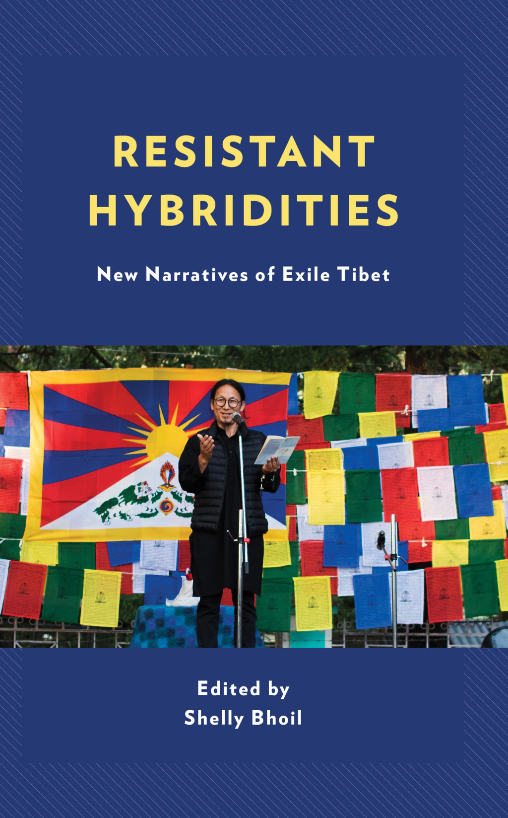 Resistant Hybridities New Narratives of Exile Tibet