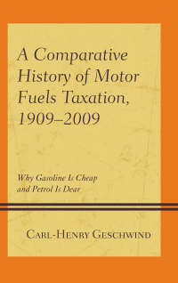 Immagine di copertina: A Comparative History of Motor Fuels Taxation, 1909–2009 9781498553803