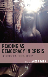 Omslagafbeelding: Reading as Democracy in Crisis 9781498553865