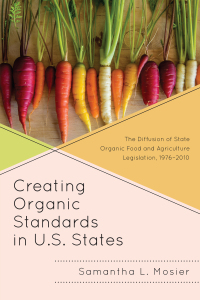Cover image: Creating Organic Standards in U.S. States 9781498554404