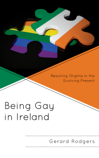 Omslagafbeelding: Being Gay in Ireland 9781498555500