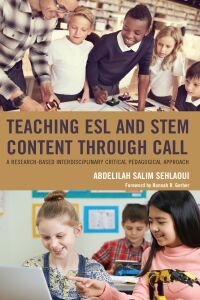 Immagine di copertina: Teaching ESL and STEM Content through CALL 9781498555630