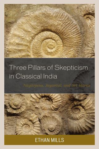Cover image: Three Pillars of Skepticism in Classical India 1st edition 9781498555692