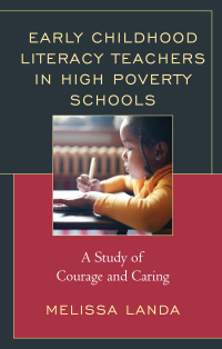 Imagen de portada: Early Childhood Literacy Teachers in High Poverty Schools 9781498555876