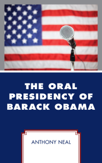 Imagen de portada: The Oral Presidency of Barack Obama 9781498556057