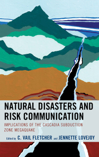 Omslagafbeelding: Natural Disasters and Risk Communication 9781498556118