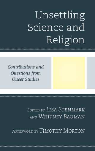 表紙画像: Unsettling Science and Religion 9781498556415